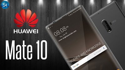Huawei Mate 10 將配備 6.1 吋 EntireView 全面屏幕！定價傳會破 HK$8,500