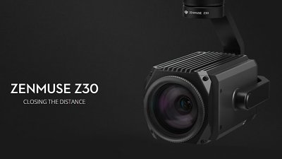 DJI Zenmuse Z30 發表！同級最強 30X 變焦能力！