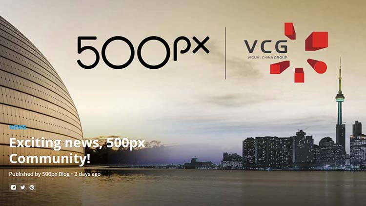 「视觉中国」收购摄影平台 500px 全部股权,用
