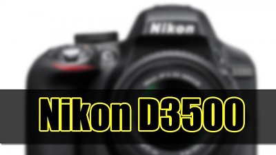 支援 4K 拍片及改用高階機對焦系統：Nikon D3500 擬定 8 月登場？