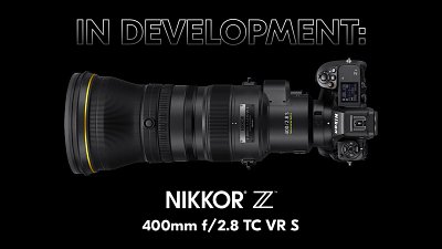 【儲定錢】傳 Nikon Z 400mm F2.8 TC 月底發表，二月付運